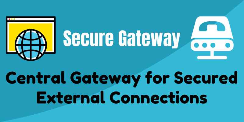 Secure Gateway Solution